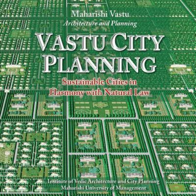 Vastu City Planning: Sustainable Cities in Harmony with Natural Law
