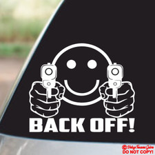 SMILEY FACE POINTING GUNS BACK OFF! - VINYL DECAL CAR REAR WINDOW BUMPER STICKER