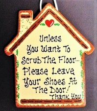 HOUSE Please Leave Shoes At The Door SIGN Plaque Take Off Remove Porch Wall Door