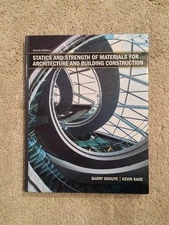 Statics and Strength of Materials for Architecture and Building Construction...