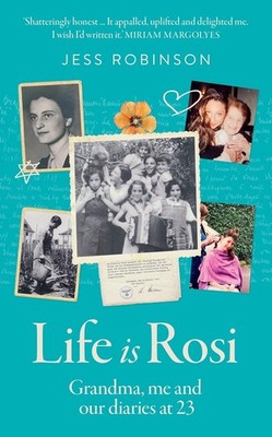 Life Is Rosi: The hilarious and heart-warming memoir exploring family history, r