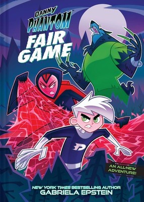 Danny Phantom: Fair Game: A Graphic Novel (A Danny Phantom Original Graphic Nove