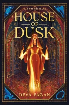 House of Dusk by Deva Fagan HARDBACK 9780756420109