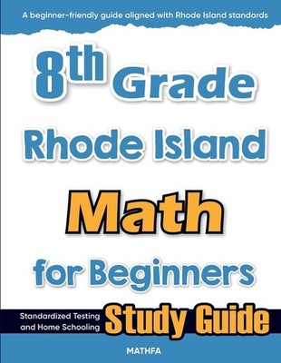 8Th Grade Rhode Island Math For Beginners: Standardized Test...