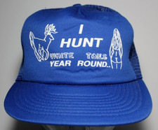 1980s Vintage I Hunt White Tails Butts Year Round Hunting Snapback Trucker Hat