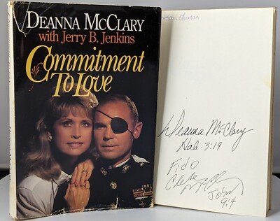 COMMITMENT TO LOVE By Deanna Mcclary & Jerry B. Jenkins SIGNED Autograph HC Book
