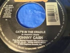 Johnny Cash – Cat's In The Cradle / I Love You, I Love You 7" VINYL MINT