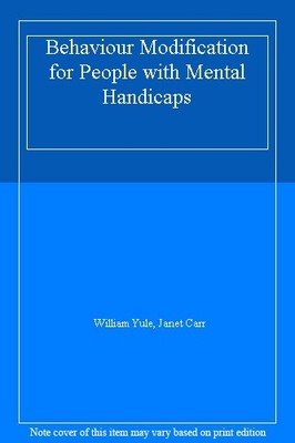 Behaviour Modification for People with Mental Handicaps,William 