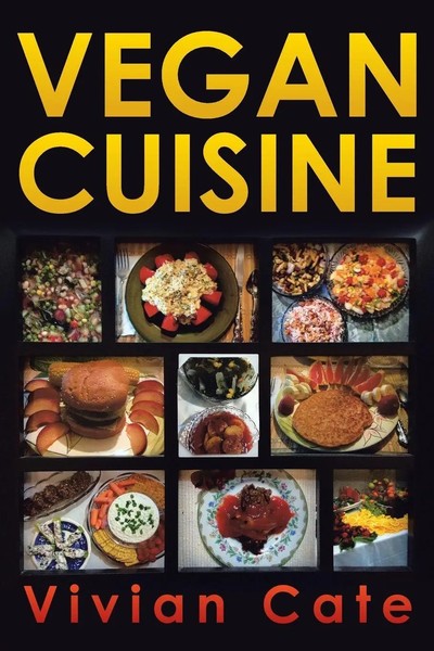 Vivian Cate | Vegan Cuisine | Taschenbuch | Englisch (2014) | Westbow Press-image