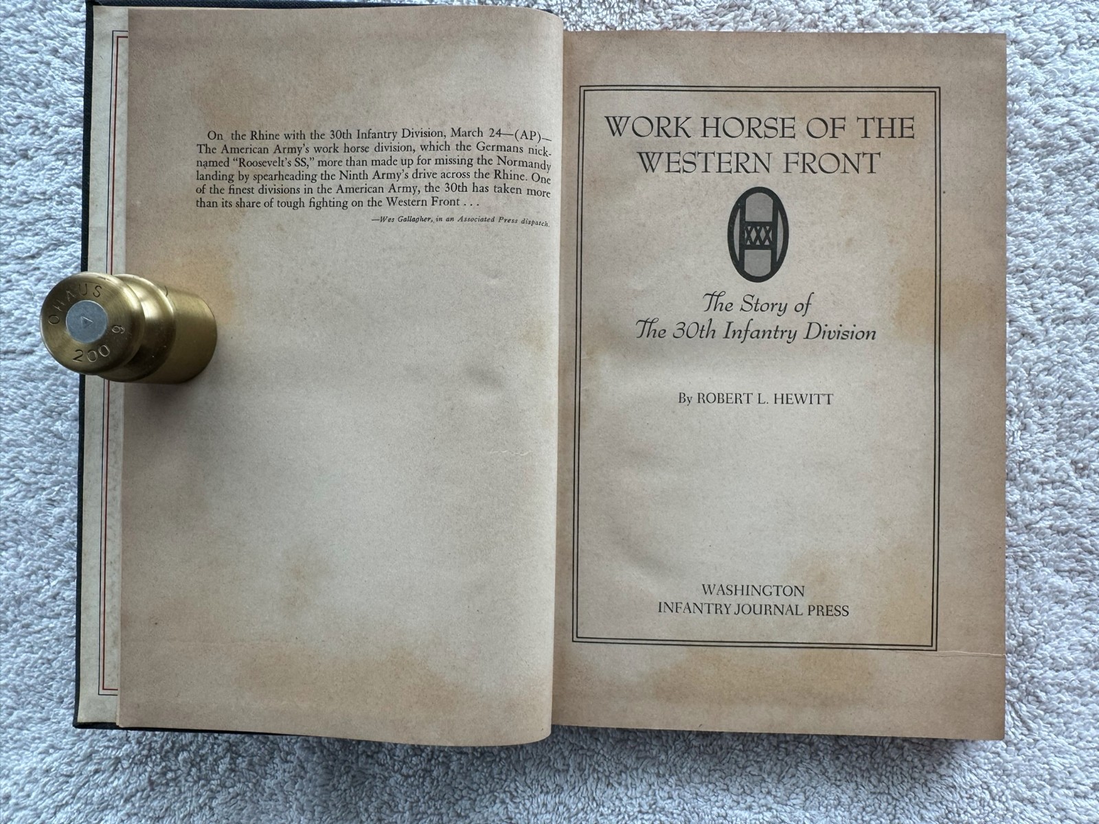 Workhorse of the Western Front 30th Infantry Division, WWII Unit History Book