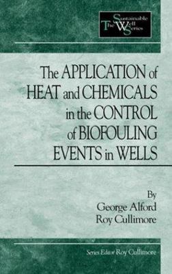 The Application of Heat and Chemicals in the Control of Biofouling Events in...