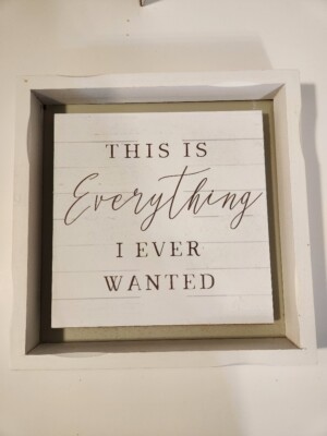This is Everything I Ever Wanted Wall Art