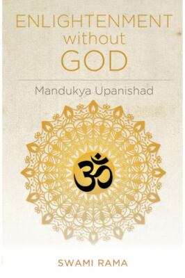 Enlightenment Without God by Rama, Swami