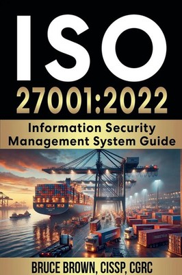 ISO 27001 2022 Information Security Management System Guide Bruce Brown Buch