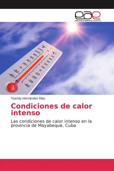 Yoandy HernáNdez DíAz | Condiciones De Calor Intenso | Taschenbuch | Spanisch-image