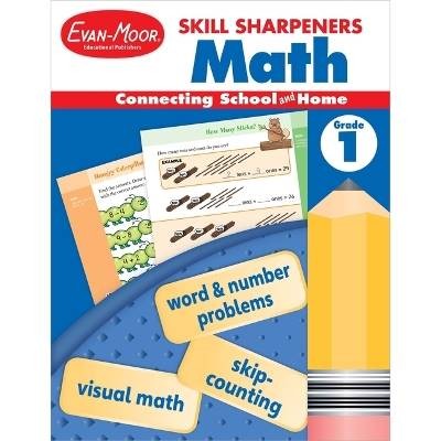 Skill Sharpeners: Math, Grade 1, Evan-Moor Educati