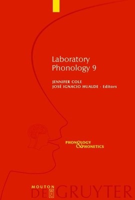 Jennifer Cole Laboratory Phonology 9 (Hardback) Phonology and Phonetics [PP]