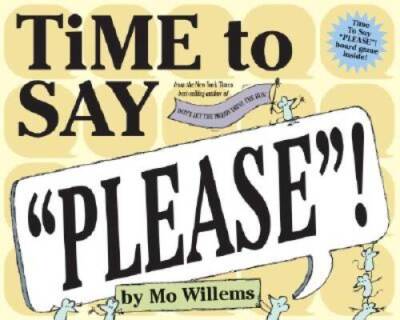 Time to Say Please! - Hardcover By Willems, Mo - VERY GOOD