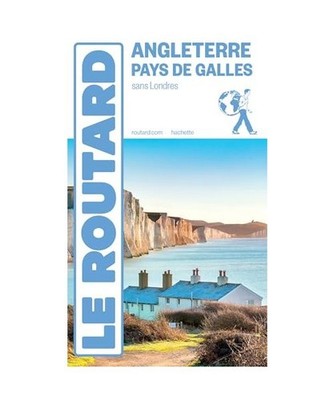 Guide du Routard Angleterre, Pays de Galles [sans Londres]