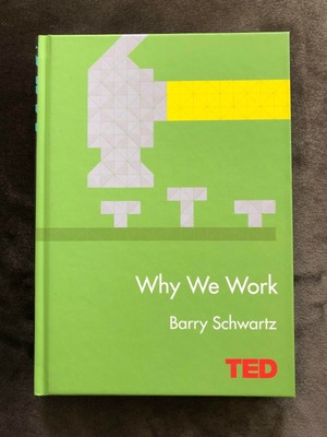 TED: 'Why We Work' by Barry Schwartz