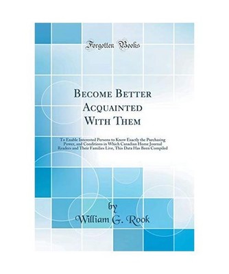 Become Better Acquainted With Them: To Enable Interested Persons to Know Exactly