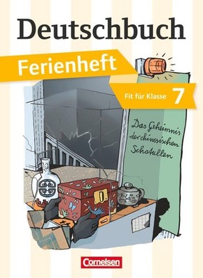Deutschbuch Vorbereitung Klasse 7 Gymnasium. Das Mysterium der chinesischen Scha