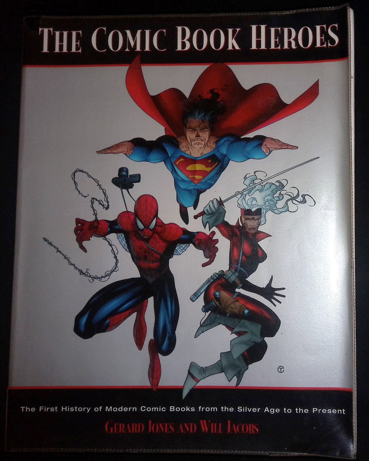 The Comic Book Heroes: The First History of Modern Comic Books