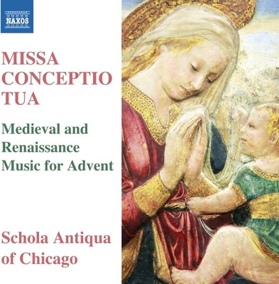 Missa Conceptio Tua [Michael Alan Anderson, Schola Antiqua of Chicago] [Naxos 85