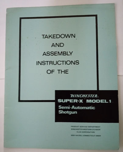 WINCHESTER TAKE-DOWN & ASSEMBLY OPERATIONS FOR SUPER-X MODEL 1 SA SHOTGUN