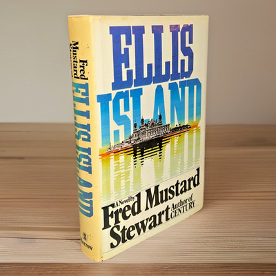 Ellis Island (1983) ~ Fred Mustard Stewart ~ First Edition ~ Hardcover