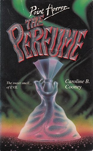 The Perfume (Point Horror S.) by Cooney, Caroline B. Paperback Book The Cheap