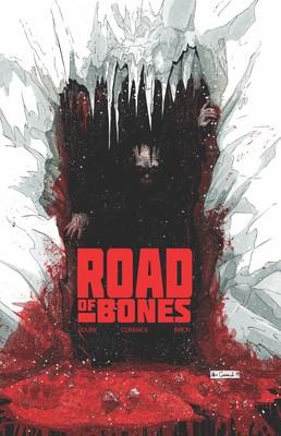 ROAD OF BONES #4 IDW PUBLISHING