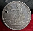 1877-P $1 Trade Dollar Holed