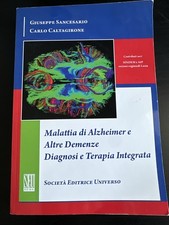 Malattia di Alzheimer e altre demenze diagnosi e terapia integrata 