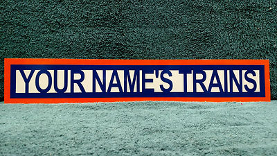 CUSTOM WITH YOUR NAME'S TRAINS ALUMINUM SIGN 4 INCH X 24 INCH SINGLE SIDED