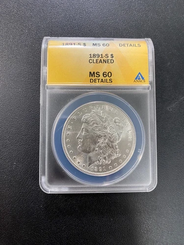 1891 S MORGAN DOLLAR ANACS MS-60 DETAILS - UNCIRCULATED - CERTIFIED SLAB - $1