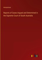 Anonymous | Reports Of Cases Argued And Determined In The Supreme Court Of...
