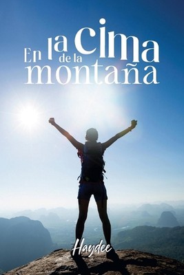 En la cima de la montaa by Haydee Paperback Book