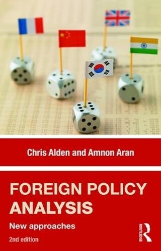 Chris Alden Amnon Aran Ana Cristina Alves Foreign Policy Analysis (Tascabile)