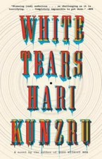 White Tears: A novel (Vintage Contemporaries) - Paperback By Kunzru, Hari - GOOD