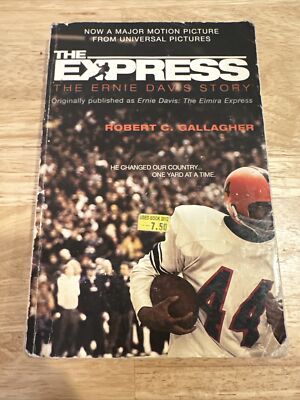 The Express: The Ernie Davis Story by Robert C. Gallagher 