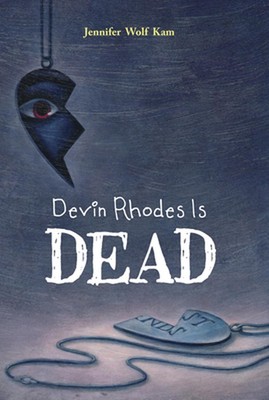 Devin Rhodes Is Dead by Jennifer Wolf Kam (English) Hardcover Book