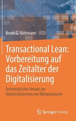 Transactional Lean: Vorbereitung Auf Das Zeitalter Der Digit...
