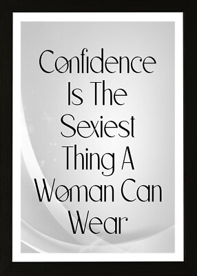 Designs ByLITA Confidence Is The Sexiest Thing A Woman Can Wear, Wall Print Art