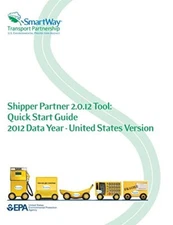 Shipper Partner 2.0.12 Tool: Quick Start Guide 2012 Data Year - United States-,