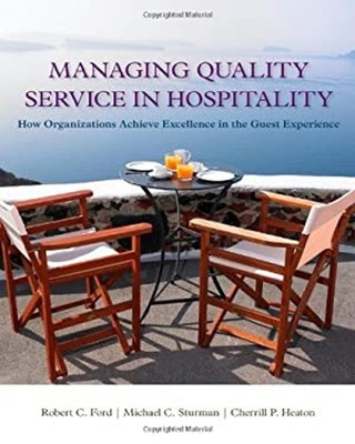 Managing Quality Service in Hospitality : How Organizations Achie