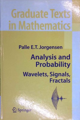 Analysis and Probability: Wavelets, Signals, Fractals. Graduate Texts in Mathema