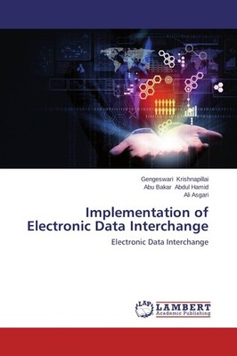 Implementation of Electronic Data Interchange Gengeswari Krishnapillai