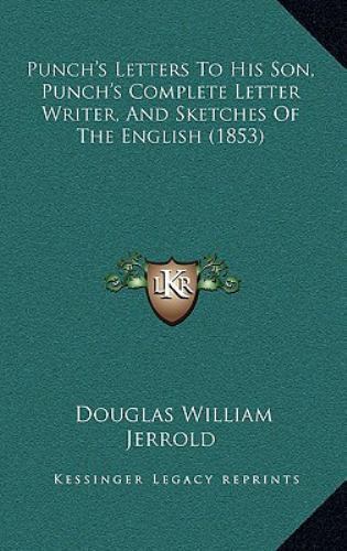 Punch Writer Punch's Letters to His Son, Punch's Complete Letter Writer, and ...