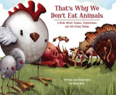 That's Why We Don't Eat Animals: A Book About Vegans, Vegetarians, and Al - GOOD